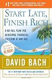 Start Late, Finish Rich: A No-Fail Plan for Achieving Financial Freedom at Any Age (Finish Rich Book Series)