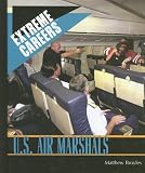 Books : U.s. Air Marshals (Extreme Careers: Set 5)