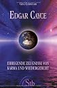 Edgar Cayce:Erregende Zeugnisse von Karma und Wiedergeburt