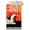 The Road of Bones: A Journey to the Dark Heart of Russia