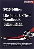 Life in the UK test : handbook : everything you need to study for the British citizenship test
