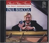 Stars and Stripes Forever - The Great American Piano, Paul Bisaccia