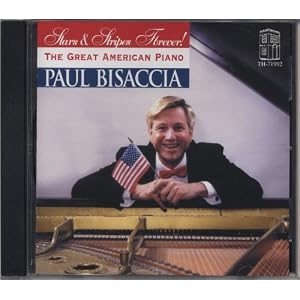 Stars and Stripes Forever - The Great American Piano, Paul Bisaccia