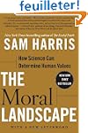 The Moral Landscape: How Science Can...