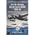 Bomber Bases of World War 2 3rd Air Division 8th Air Force USAAF 1942-45 (Flying Fortress and Liberator Squadrons in Norfolk and Suffolk) (Paperback)