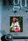 Crossing the Chemo Room