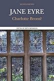 Jane Eyre : complete, authoritative text with biographical, historical and cultural contexts, critical history and essays from contemporary critical perspectives