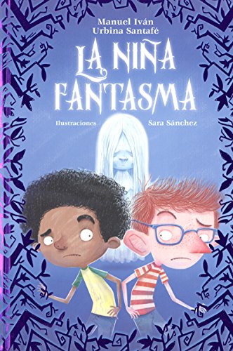 La niña fantasma (Spanish Edition)