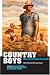 Books : Country Boys: Masculinity And Rural Life (Rural Studies Series)