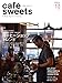 cafe-sweets (カフェ-スイーツ) vol.175 (柴田書店MOOK)