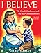 I Believe: The Creed, Confession and the Ten Commandments for Little Catholics