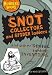 Snot Collectors, Spider Ladders and Other Bonkers Inventions (Bonkers Books BON)
