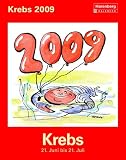 Harenberg Horoskopkalender Krebs 2009: Das Gl�ck steht in den Sternen: 21. Juni bis 21. Juli - Reinhard Jahn