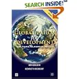 Globalization for Development, Revised Edition (Hardback): Trade, Finance, Aid, Migration, and Policy (Trade and Development Series)