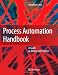 Process Automation Handbook: A Guide to Theory and Practice