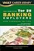Vault Guide to the Top 25 European Banking Employers, 2009 Edition