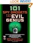 101 Spy Gadgets for the Evil Genius