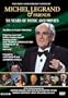 Michel Legrand & Friends: The 50th Anniversary Concert, 50 Years of Music & Movies