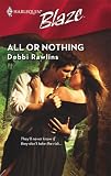 All Or Nothing (Harlequin Blaze)