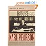 Karl Pearson: The Scientific Life in a Statistical Age