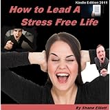 How To Lead A Stress Free Life