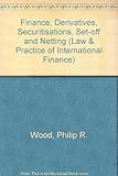Title finance, derivatives, securitisations, set-off and netting