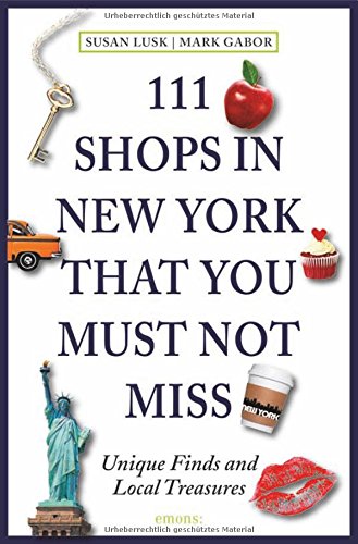 111 Shops in New York That You Must Not Miss: Unique Finds and Local Treasures