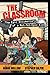 The Classroom (The Epic Documentary of a Not-Yet-Epic Kid) (A Classroom Novel)