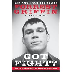 Got Fight?: The 50 Zen Principles of Hand-to-Face Combat