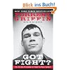 Got Fight?: The 50 Zen Principles of Hand-to-Face Combat