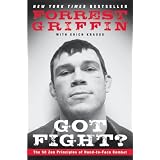 Got Fight?: The 50 Zen Principles of Hand-to-Face Combat