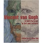 Vincent Van Gogh: A Self-Portrait in Art and Letters book cover