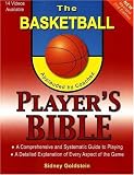 The Basketball Players Bible: A Comprehensive and Systematic Guide to Playing (Nitty-Gritty Basketball)