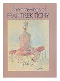 The drawings of Frantisek Tichý
