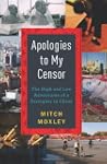 Apologies to My Censor: The High and...