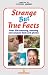 Books : Strange But True Facts