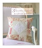 Galons, rubans et linge ancien