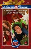 Daddy For Christmas (Harlequin American Romance #1233) (American Romance Series , #1233 - November 2008)