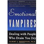 Emotional Vampires: Dealing With People Who Drain You Dry book cover