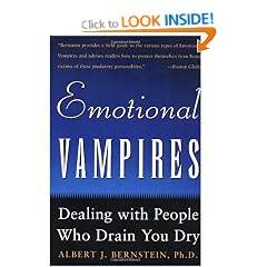 Emotional Vampires: Dealing With People Who Drain You Dry