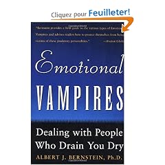 Emotional Vampires: Dealing With People Who Drain You Dry