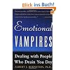 Emotional Vampires: Dealing with People Who Drain You Dry