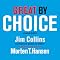 Great by Choice: Uncertainty, Chaos and Luck - Why Some Thrive Despite Them All
