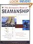 The Annapolis Book of Seamanship, 3rd Edition Revised