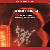 Big Red Tequila: A Tres Navarre Mystery, Book 1 | [Rick Riordan]