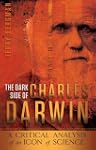 The Dark Side of Charles Darwin