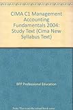 CIMA certificate, for assessments in 2005 and 2006. C1, Management accounting fundamentals