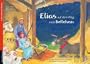 Elias auf dem Weg nach Betlehem: Folien-Adventskalender