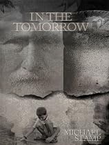 Click to Download Free Kindle Book -> In The Tomorrow
