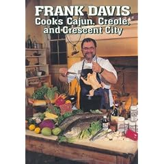 Frank Davis Cooks Cajun, Creole and Crescent City